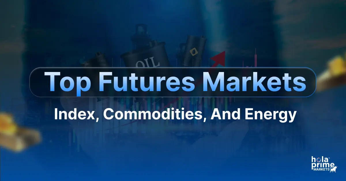 Top Futures Markets: Index, Commodities, and Energy