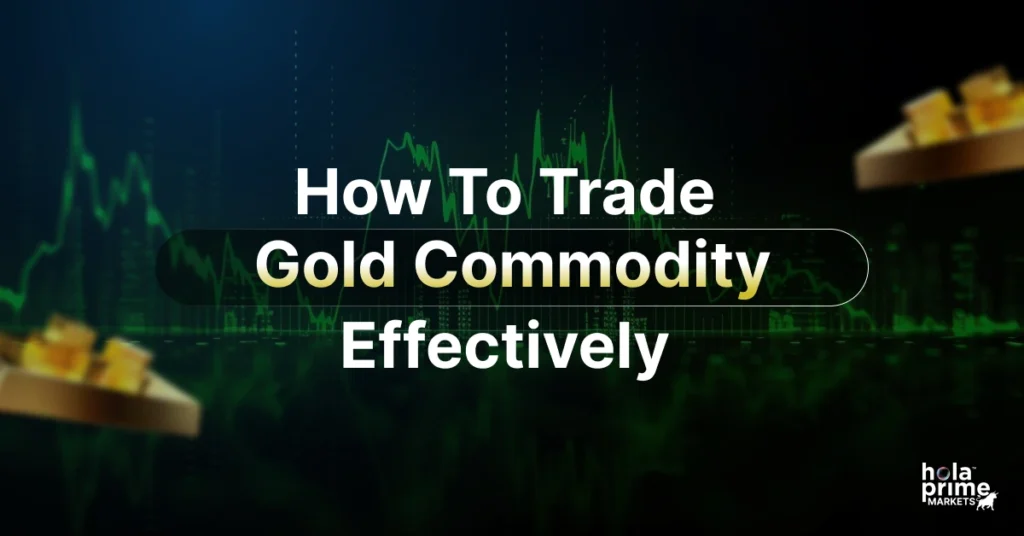 Infographic with title, How to Trade Gold Commodity Effectively?