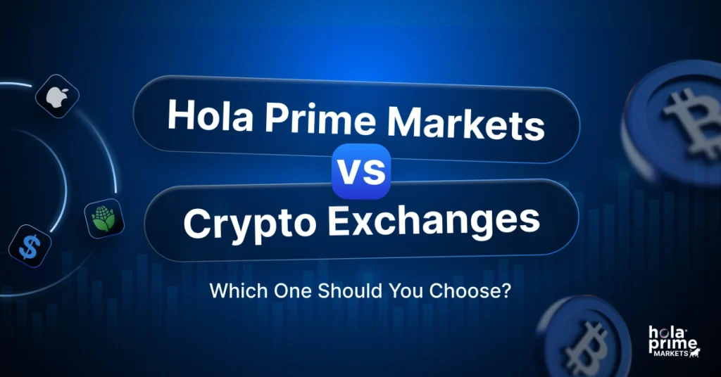 Infographic with title, Hola Prime Markets vs Crypto Exchanges: Which One Should You Choose?