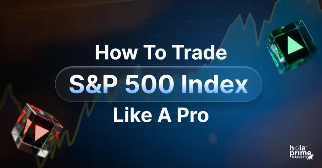 Infographic with title, How to Trade the S&P 500 Index Like a Pro.